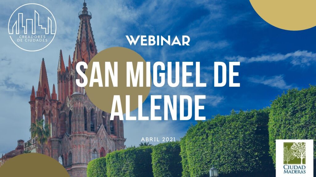 webinar ciudad maderas san miguel de allende